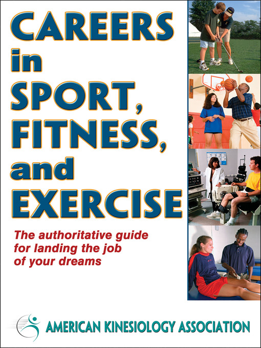 Title details for Careers in Sport, Fitness, and Exercise by American Kinesiology Association - Available